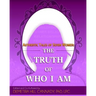 Authentic Tales of Seven Women: The Truth of Who I Am