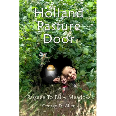 Holland Pasture Door: Passage to Fairy Meadow
