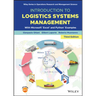 Introduction to Logistics Systems Management: With Microsoft Excel and Python Examples