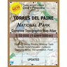 Updated Torres del Paine National Park Complete Topographic Map Atlas 1: 50000 (1cm = 500m): Travel without a Guide in Chile Patagonia. Trekking, Hiki
