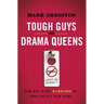 A Tough Guys and Drama Queens: How Not to Get Blindsided by Your Child's Teen Years