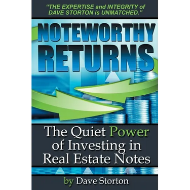 Noteworthy Returns: The Quiet Power of Investing in Real Estate Notes