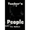Tucker's People: A Novel of Power and Corruption