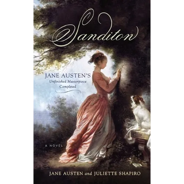 Sanditon: Jane Austen's Unfinished Masterpiece Completed