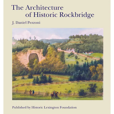 The Architecture of Historic Rockbridge