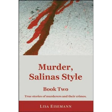 Murder, Salinas Style: Book Two