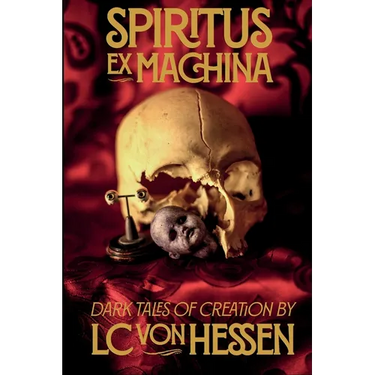 Spiritus Ex Machina: Dark Tales of Creation