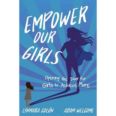 Empower Our Girls: Opening the Door for Girls to Achieve More