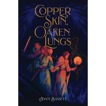 Copper Skin, Oaken Lungs