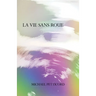 La Vie Sans Roue: Act IV of Down in Front Epicycle