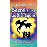 Secret of the Lost Dragons, Guardians of Time Book 2: An Action Adventure for Kids