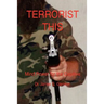 Terrorist This