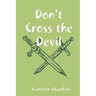 Don't Cross the Devil