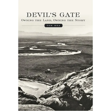 Devil's Gate: Owning the Land, Owning the Story