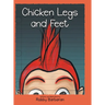 Chicken Legs and Feet