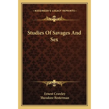 Studies Of Savages And Sex