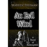 An Evil Wind