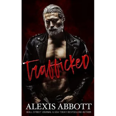 Trafficked: A Dark Romance