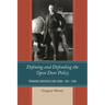 Defining and Defending the Open Door Policy: Theodore Roosevelt and China, 1901-1909