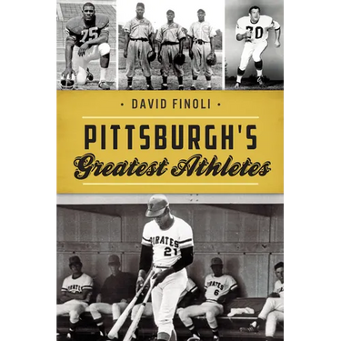 Pittsburgh's Greatest Athletes