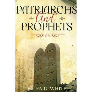 Patriarchs and Prophets: Annotated