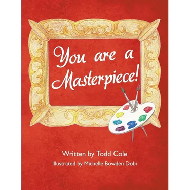 You are a Masterpiece!