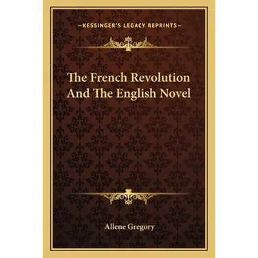 The French Revolution And The English Novel