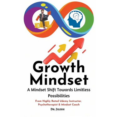Growth Mindset: A Mindset Shift Towards Limitless Possibilities
