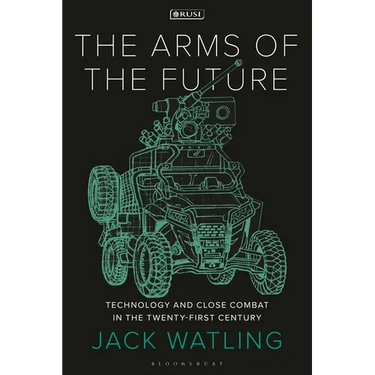 The Arms of the Future: Technology and Close Combat in the Twenty-First Century