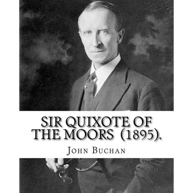 Sir Quixote of the Moors (1895). By: John Buchan: Novel, Frontispiece By: W. C. Greenough (1856-1898)