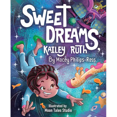 Sweet Dreams, Kailey Ruth