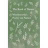 The Book of Nature;Wordsworth's Poetry on Nature