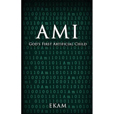 Ami: God's First Artificial Child