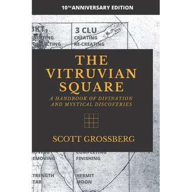 The Vitruvian Square: A Handbook of Divination and Mystical Discoveries