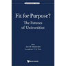Fit for Purpose?: The Futures of Universities