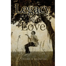 Legacy Of Love