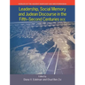 Leadership, Social Memory and Judean Discourse in the Fifth-Second Centuries Bce