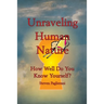 Unraveling Human Nature (How well do you know yourself?)