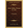 Annie Oakley, Woman At Arms: A Biography