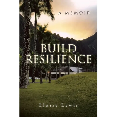 Build Resilience: A Memoir