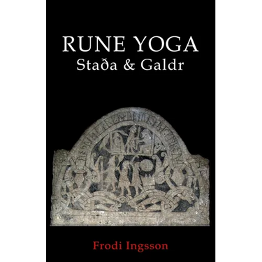 Rune Yoga: Staða & Galdr