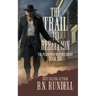 The Trail to Rebellion: A Classic Western Series
