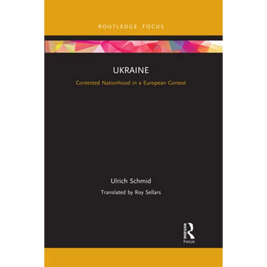 Ukraine: Contested Nationhood in a European Context