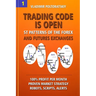 Trading Code is Open: ST Patterns of the Forex and Futures Exchanges, 100% Profit per Month, Proven Market Strategy, Robots, Scripts, Alerts