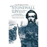 Forgotten Stonewall of the West