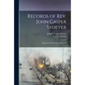Records of Rev. John Casper Stoever: Baptismal and Marriage, 1730-1779