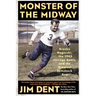 Monster of the Midway: Bronko Nagurski, the 1943 Chicago Bears, and the Greatest Comeback Ever