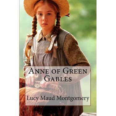 Anne of Green Gables Lucy Maud Montgomery