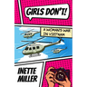 Girls Don't: A Woman's War in Vietnam