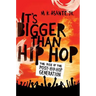 It's Bigger Than Hip Hop